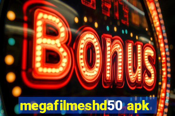 megafilmeshd50 apk